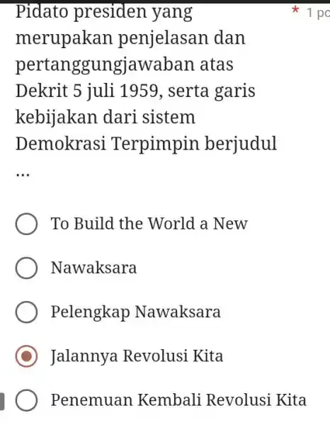 Pidato presiden yang merupaka n penjelasan dan pertanggungj awaban atas Dekrit 5 juli 1959, serta garis kebijakan dari sistem Demokrasi T erpimpin berjudul __