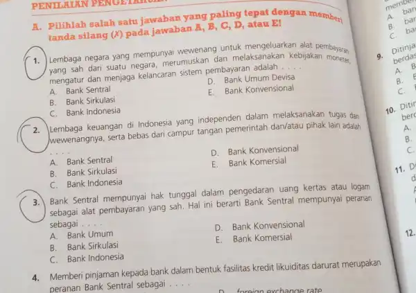 A. Pilihlah salah satu jawaban yang paling tepat dengan memberi tanda silang (X)pada jawaban A , B, C, D, a(au Bị 1. Lembaga negara