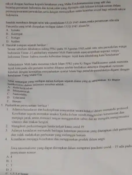 rakyat dengan berdasar kepada ketuhanan yang Maha Esa,kemanusiaan yang adil dan beradap,persatuan Indonesia dan kerakyatan yang dipimpin oleh hikmat kebijaksunaan dalam permusyawaratan/perwakilan, serta dengan