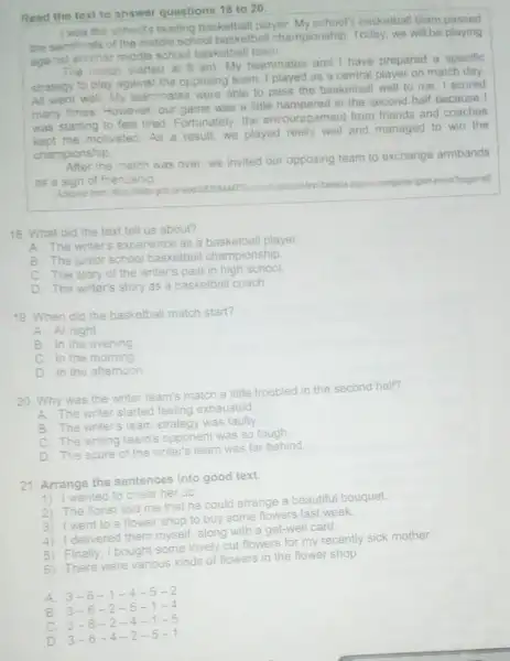 Read the text to answer questions 18 to 20 I was the school's leading basketball player My school's basketball team passed the semifinals of