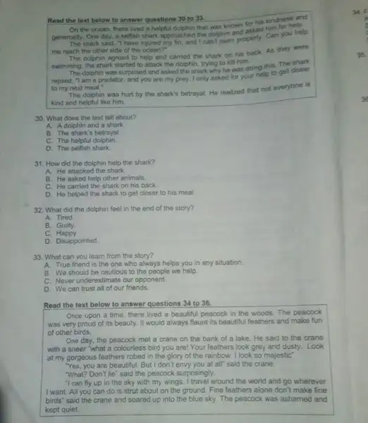 Read the text below to answer questions 30 to 33. the ocean, there lived a helpful dolphin that was known for his kindner help.