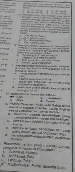 reum ber dart an masyarakat. merintah. reebut yang da pesentren 14. Istilah pondok berasal dari bahasa __ Arab c. Sansekerta b. Jawa d.Persia 15.