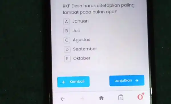 RKP Desa harus ditetapkan paling lambat pada bulan apa? A Januari B Juli C Agustus D September E Oktober