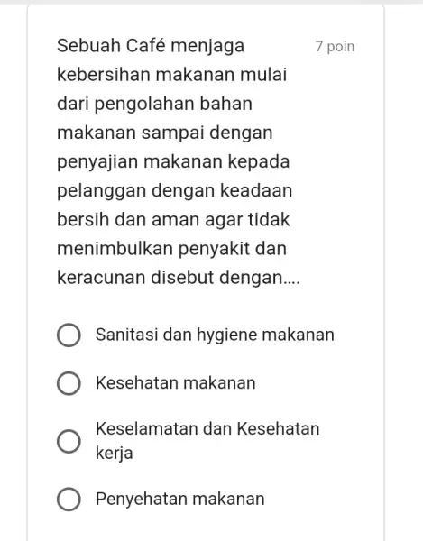 Sebuah Café menjaga kebersihan makanan mulai dari pengolahar bahan makanan sampai dengan penyajian makanan kepada pelanggan dengan keadaan bersih dan aman agar tidak menimbulkan