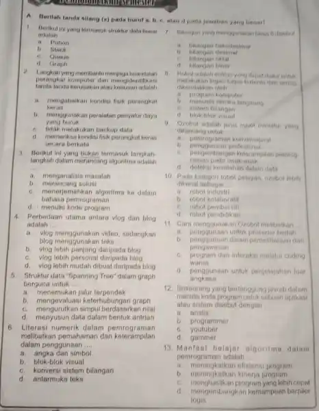 semission A. Berilah tanda silang (x) pada huruf a b. C. alaud pada jawaban yang benar! 1. Berikut ini yang termasuk struktur data linear