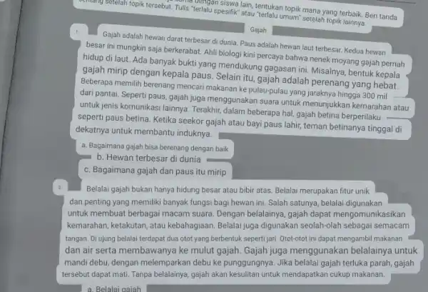 sentang setelah topik tersebut Tulis "terlalu spesifik" atau terlalu umum' setelah topik lainnya. Tulis-terlagan siswa lain, tentukan ropik mana yang terbaik. Beri tanda 1.