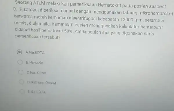 Seorang ATLM melakukan pemeriksaan Hematokrit pada pasien suspect DHF, sampel diperiksa manual dengan menggunakan tabung mikrohematokrit berwarna merah kemudian disentrifugasi kecepatan 12000 rpm, selama