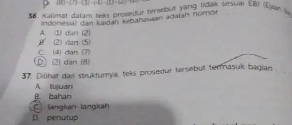 sesuai 36. Kalimat dalam teks prosedur tersebutalah nomor __ EBI (Ejaan B. Indonesia) dan kaidah kebahasaan adalah nomor A (1) dan (2) 8 (2)