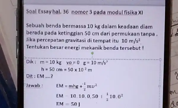 Soal Essay hal. 36 nomor 3 pada modul fisika XI Sebuah benda bermassa 10 kg dalam keadaan diam berada pada ketinggian 50 cm dari