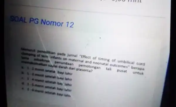 SOAL PS Nomor 12 infants on maternal and ngan tal outcomes" berapa mail and of umbilical penunda dan plasenctongan tall pusat untuk b. I