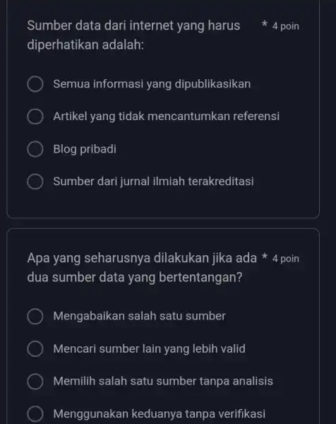 Sumber data dari internet yang harus diperhatikan adalah: Semua informasi yang dipublikasikan Artikel yang tidak mencantumkan referensi Blog pribadi Sumber dari jurnal ilmiah terakreditasi