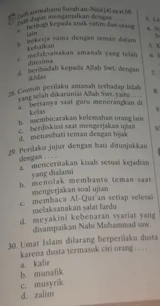 Surah an-Nisā'[4 ayat 58. mengamalkan __ Zulnerbag dan orang lain b. bekerja sama dengan teman dalam kebaikan c. mela ksanakan amanah yang telah diterima