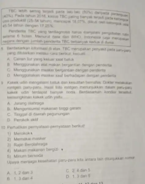 TBC lebih sering terjadi pada laki-laki (60% ) daripada perempuan (40% ) Pada tahun 2016 kasus TBC paling banyak terjadi pada kempuan usia produktif