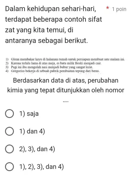 terdapat beberapa contoh sifat zat yang kita temui . di antarany a sebagai berikut. 1) Glenn membakar kayu di halaman rumah untuk persiapan membuat