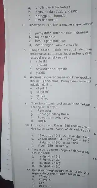 a. tertulis dan tidak tertulis b. langsung dan tidak langsung C. tertinggi dan terendah d. luas dan sempit 6. Dibawah ini isi pokok alinea