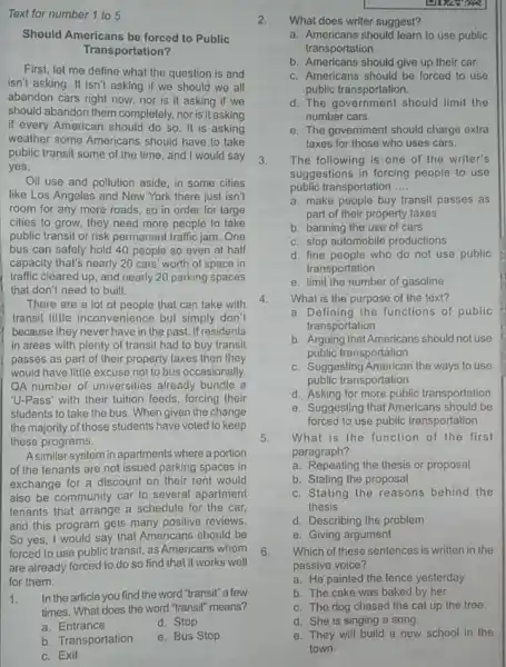 Text for number 1 to 5 Should Americans be forced to Public Transportation? First, let me define what the question is and isn't asking.