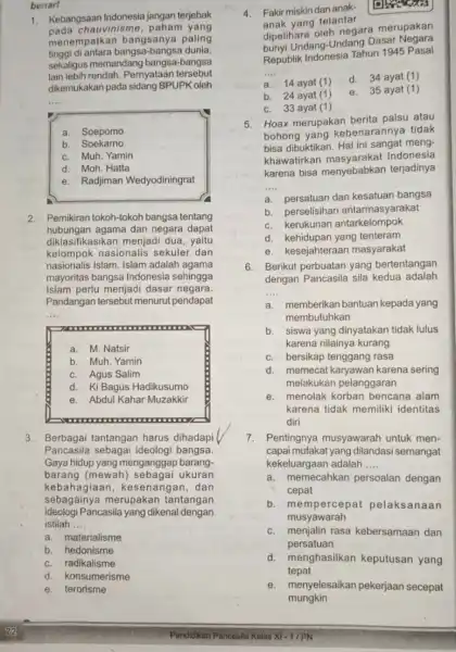 tinggi di antara bangsa-bangse dunia sekaligus memandang bangsa-bangsa lain lebih rendah Pernyataan tersebut dikemukakan pada sidang BPUPKoleh __ a. Soepomo b Soekarno c. Muh.