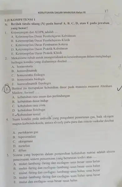 UJI KOMPETENSI I A. Berilah tanda silang (X) pada huruf A B, C, D, atau E pada jawaban yang benar! 1. Kepanjangan dari KDPK