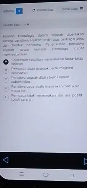 Ukuran Soal A Konsep kronologis dalam sejarah diperlukan karena peristiwa sejarah terdiri atas berbagai jenis dan bentuk peristiwa Penyusunan peristiwa sejarah tanpa konsep kronologis