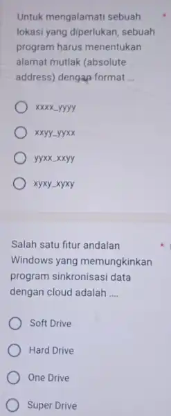 Untuk mengalamat sebuah lokasi yang diperlukan sebuah program harus menentukan alamat mutlak (absolute address) dengap format __ xxxx_yyyy xxyy-yyxx yyxx-xxyy xyxy-xyxy Salah satu fitur