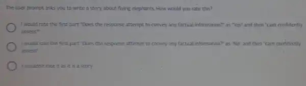 The user prompt asks you to write a story about flying elephants. How would you rate this? I would rate the first part "Does