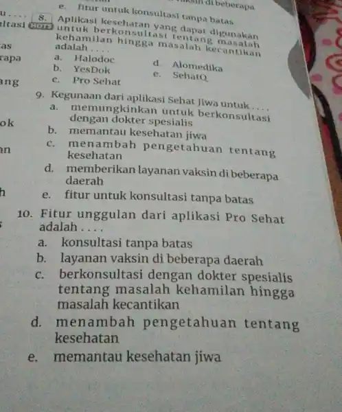 vaksin dibeberapa e. fitur untuk konsultasi tanpa batas 8. Aplikasi kesehatan yang dapat digunakan HOTS k berkonsultasi tentang ligunakan adalah __ kehamilan hingga masalah