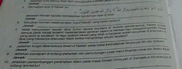 Vawab: __ 5.Perhatikan ayat di bawah ini! Jelaskan hikmah berzikir berdasarkan kandungan ayat di atas! Jawab: __ 7. Malik sempai pada rekaat terakhir melaksanakan