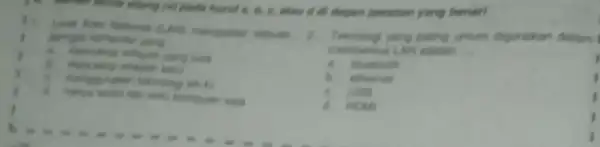 (x) parts hurrif 6. 6.depan jawaban yang benar! (LASO perger komputer yang dan untuk kemputer saja yang paling umum digunakan disiam __ bluefooth ethernet