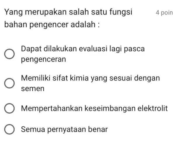 Yang merupakan salah satu fungsi bahan peng encer adalah : Dapat dilakukan evaluasi lagi pasca pengenceran Memiliki sifat kimia yang sesuai dengan semen Mempertahank