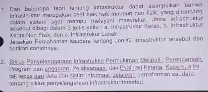 1. Dari beberapa teori tentang infrastruktur dapat disimpulkan bahwa Infrastruktur merupakan aset baik fisik maupun non fisik, yang dirancang dalam sistem agar mampu melayan