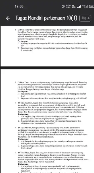 1. Di Desa Mekar Jaya terjadi konflik antara warga dan perangkat desa terkait penggunaan Dena Desa. Warga merasa bahwa sebagian dana tersebut tidak digunakan