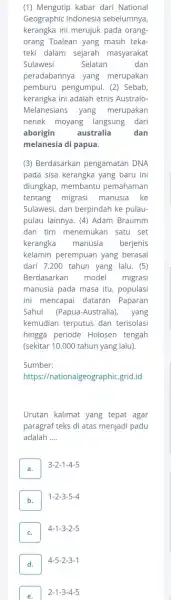 (1) Mengutip kabar dari National Geographic Indonesia sebelumnya, kerangka ini merujuk pada orang- orang Toalean yang masih teka- teki dalam sejarah masyarakat Sulawesi Selatan