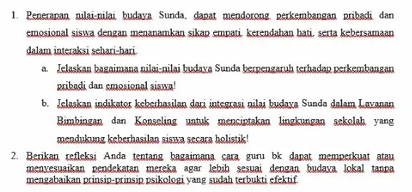 1. Penerapan ualai-mulai budaya Sunda dapat mendorong perkemba ngan pribadi dan emosional siswa dengan menanamkan sikap empati, kerendahan hati serta kebersamaan dalam interaksi sehari-hari.