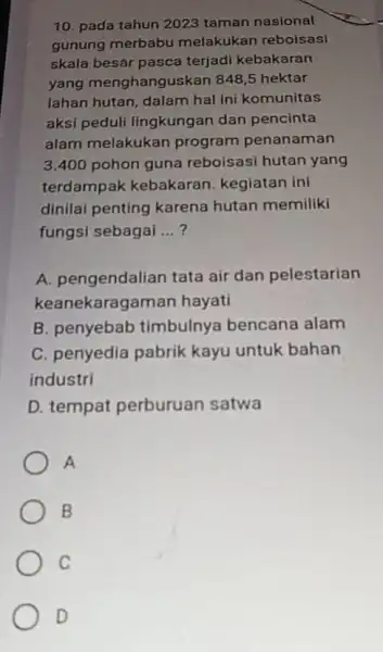 10. pada tahun 2023 taman nasional gunung merbabu melakukan reboisasi skala besar pasca terjadi kebakaran yang menghanguskan 848,5 hektar lahan hutan, dalam hal ini