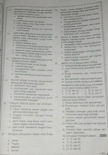 12 kemaritiman Indonesia. Fungsi ekologis Mangrove merupakan salah satu potensi dari hutan mangrove yaitu.... __ a. sebagai bahan bakuper arang pembuatan kayu b. melindungi