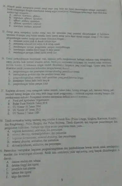 14. Wilayah pesinir mempanyai potensi emergi angin yang besar dan, dayat dikembangkan whong penbungka melalui tigs carayaitu __ enogrampin dengan membentuk ladang argin (swind