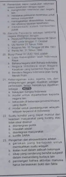 18. Pemerintah dapat melakukan reformasi sistem kesehatan dengan tujuan __ a. menghindari intervens dari negarb lain b. meratakan pelayanan kesehatan untuk semua masyarakat c.