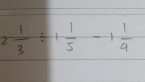 2(1)/(3)div (1)/(5)+(1)/(4)