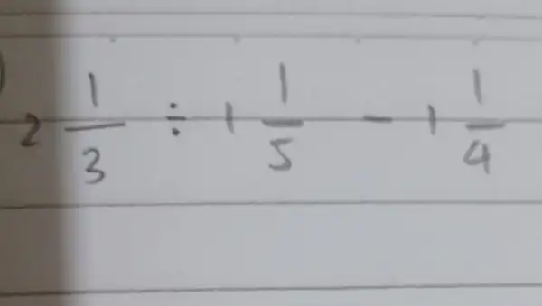 2(1)/(3)div +(1)/(5)+(1)/(4)