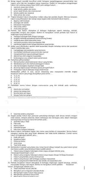 26. Setiap negara memilik konstitusi untuk mengatur penyelenggaraan pemerintahan dan negara serta hak dan kewajiban warga negaranya merupakan penggolongan hukum dari undang-undang dasar (UUD)