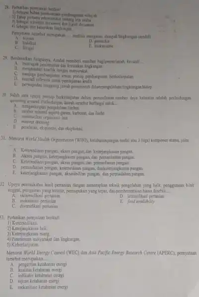 28. Perhatikan pernyataan berikut! 1)pembangunan wilayah. 2) Tahap pertama rekomendas usaha. 3) Sebapai scientific document dan legall document. 4) Schagai trin kelayakan lingkungan. Pernyataan