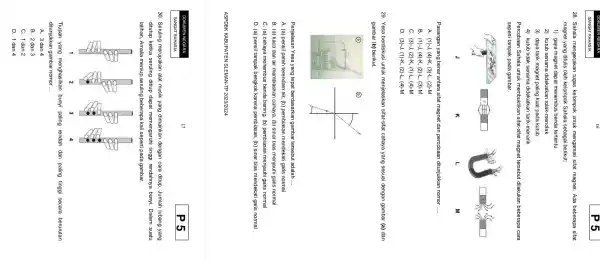 28. Sahala mengorjakan tugas kelompok untuk mengamati sifat magnet. Ada beberapa sifat magnet yang ditulis oleh kelompok Sahala sebagai berikut: 1) gaya magnet dapat