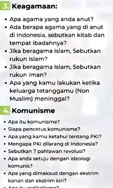 3. Keagamaan: - Apa agama yang anda anut? Ada berapa agama yang di anut di Indonesia , sebutkar kitab dan tempat ibadahnya? Jika beragama