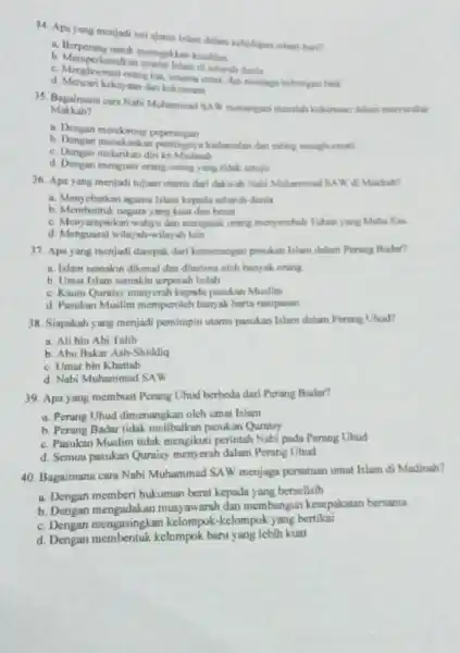 34. Apa yang menjadi inti ajarin Islam ditan kehidupan school-hart? a. Nerpering untuk menegaktim kcadilan b. Memperkenalkan syariti lalam di selunch dunia c. Menghormali