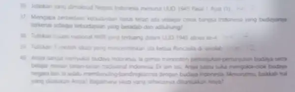 36. Jelaskan yang dimaksud Negara Indonesia menunut UUD 1945 Pasal 1 Ayat (1)he 1) Mengapa perbedaan kebudayaan harus tetap ada sebaga corak bangsa Indonesia