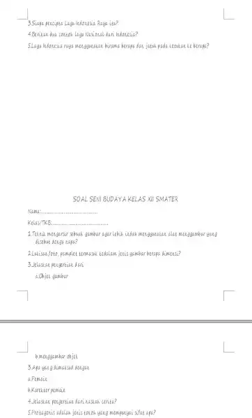 3.Sispa pencipta Lagu ledonesia Raya itu? 4.Berikan due contoh lagu Nasional dari Indonesia? 5.Lagu Indonesia raya menggunakan birawa berapa dar jatuh pada ketukan ke