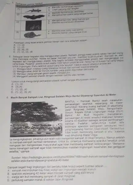 4. Perhatikan gambar berikut! No & Gambar Prowin & Cara adaptasi (1) & & }(l) a. Memiliki kemampuan nuklomi b. Lidah panjang dan lengket