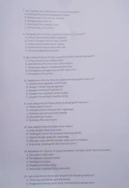 7. Apa dampak dari terhadap lingkungan? A. Meningkatkan keanekaragaman hayati B. Mengurangi emisi karbon dioksida C. Mengganggu siklus air D. Meningkatkan kualitas tanah E.