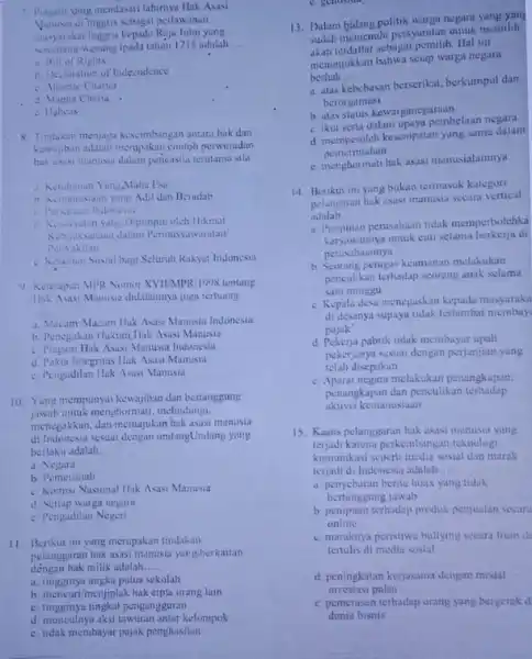 7. Hagam yang mendasari lahirnya Hak Asas! Thggris schagai perlawanan masyarakat Inguris kepadi Raja John yang sewenang-wenang Ipada tahun 1215 adalah __ a Bill