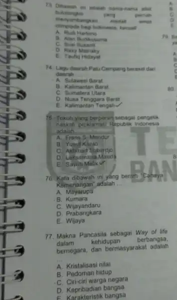 73. Dibawah in adalah name-nama . What bulutangkis yeeng pernah nbangkan medal execus olimpiade beg Indonesia, kecuall __ A. Rudi Hartono B. Alan Budikutuma